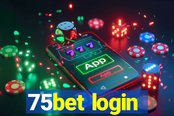 75bet login